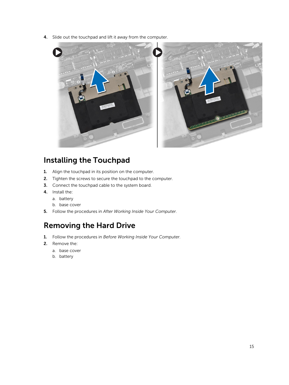 Installing the touchpad, Removing the hard drive | Dell Precision M3800 (Late 2013) User Manual | Page 15 / 50
