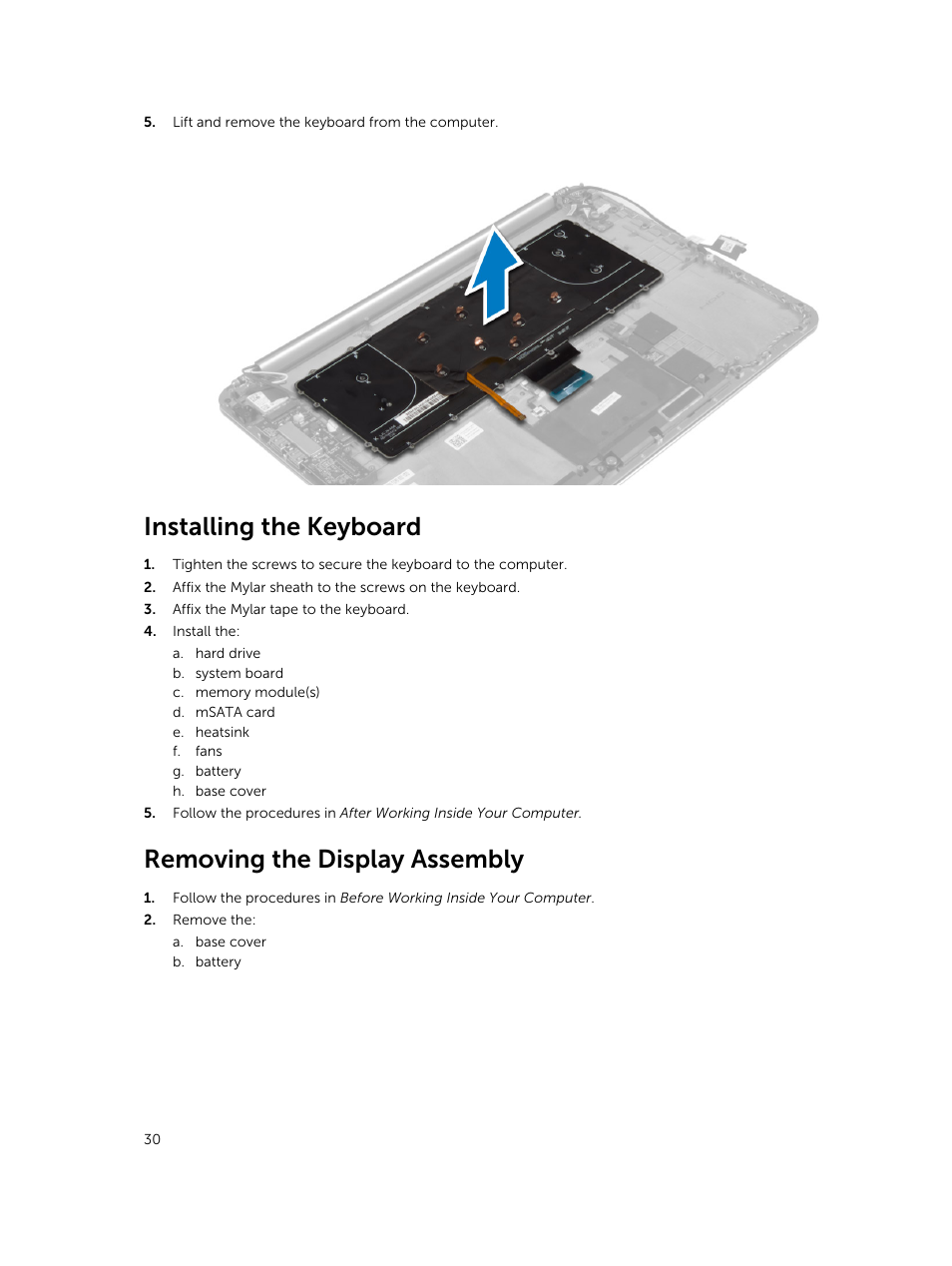 Installing the keyboard, Removing the display assembly | Dell Precision M3800 (Late 2013) User Manual | Page 30 / 50