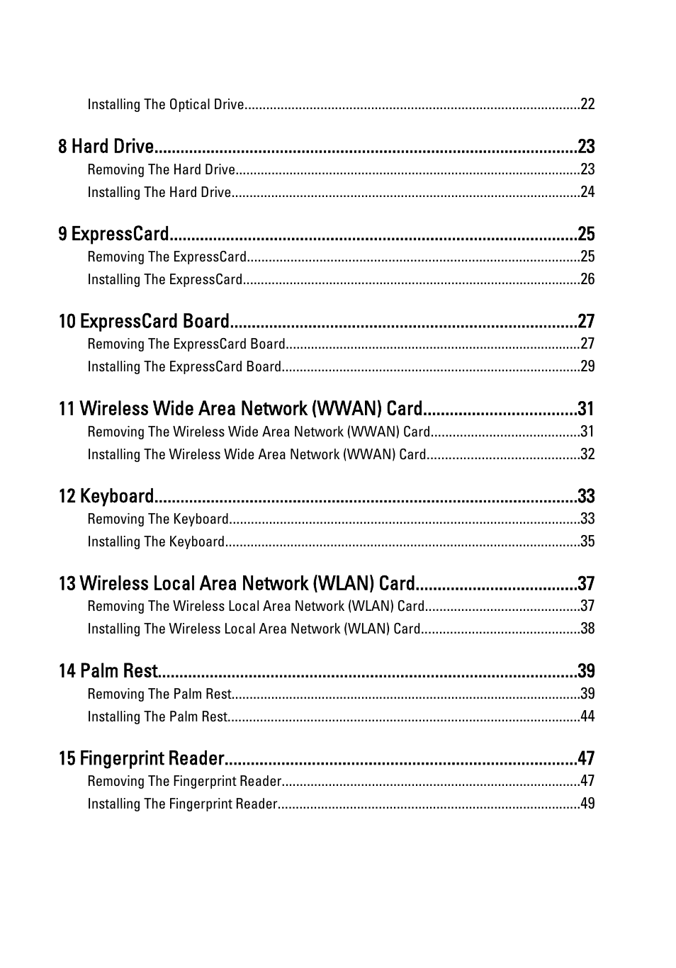 8 hard drive, 9 expresscard, 10 expresscard board | 11 wireless wide area network (wwan) card, 12 keyboard, 13 wireless local area network (wlan) card, 14 palm rest, 15 fingerprint reader | Dell Vostro 3550 (Early 2011) User Manual | Page 4 / 113