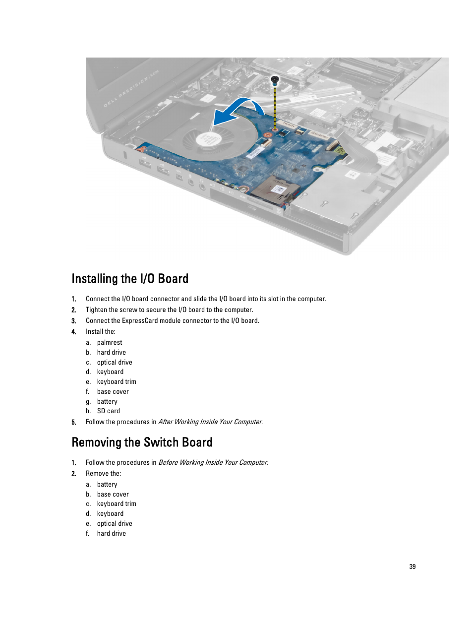Installing the i/o board, Removing the switch board | Dell Precision M4700 (Mid 2012) User Manual | Page 39 / 83