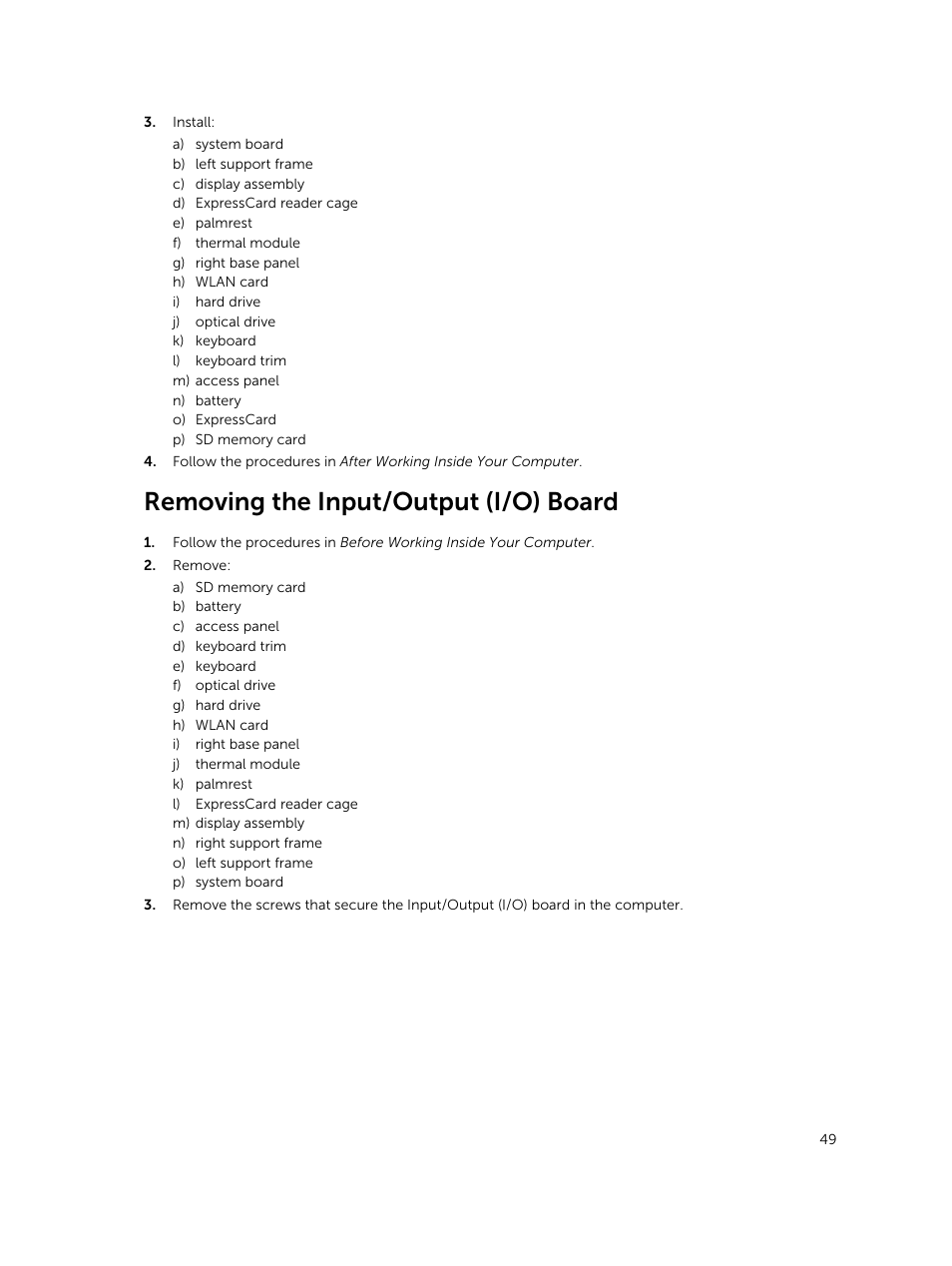 Removing the input/output (i/o) board | Dell Latitude E5530 (Mid 2012) User Manual | Page 49 / 81