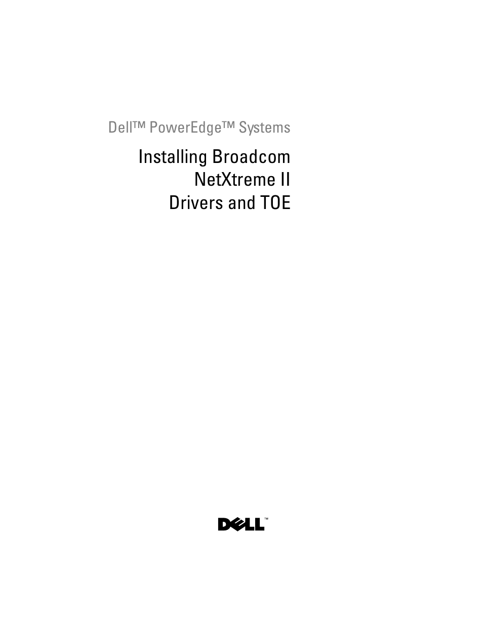 Installing broadcom netxtreme ii drivers and toe | Dell Broadcom NetXtreme Family of Adapters User Manual | Page 3 / 58