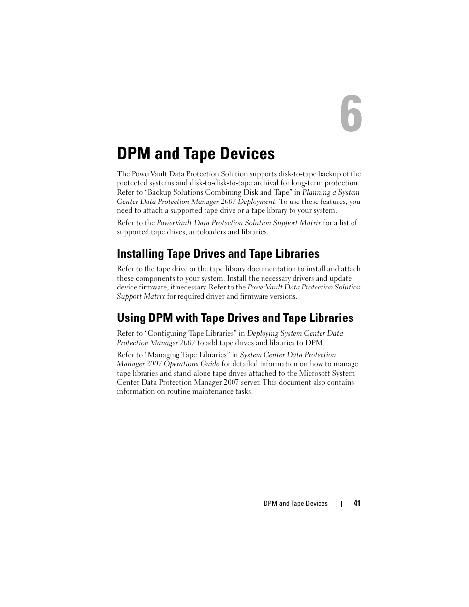 Dpm and tape devices, Installing tape drives and tape libraries, Using dpm with tape drives and tape libraries | Dell PowerVault DP600 User Manual | Page 41 / 52