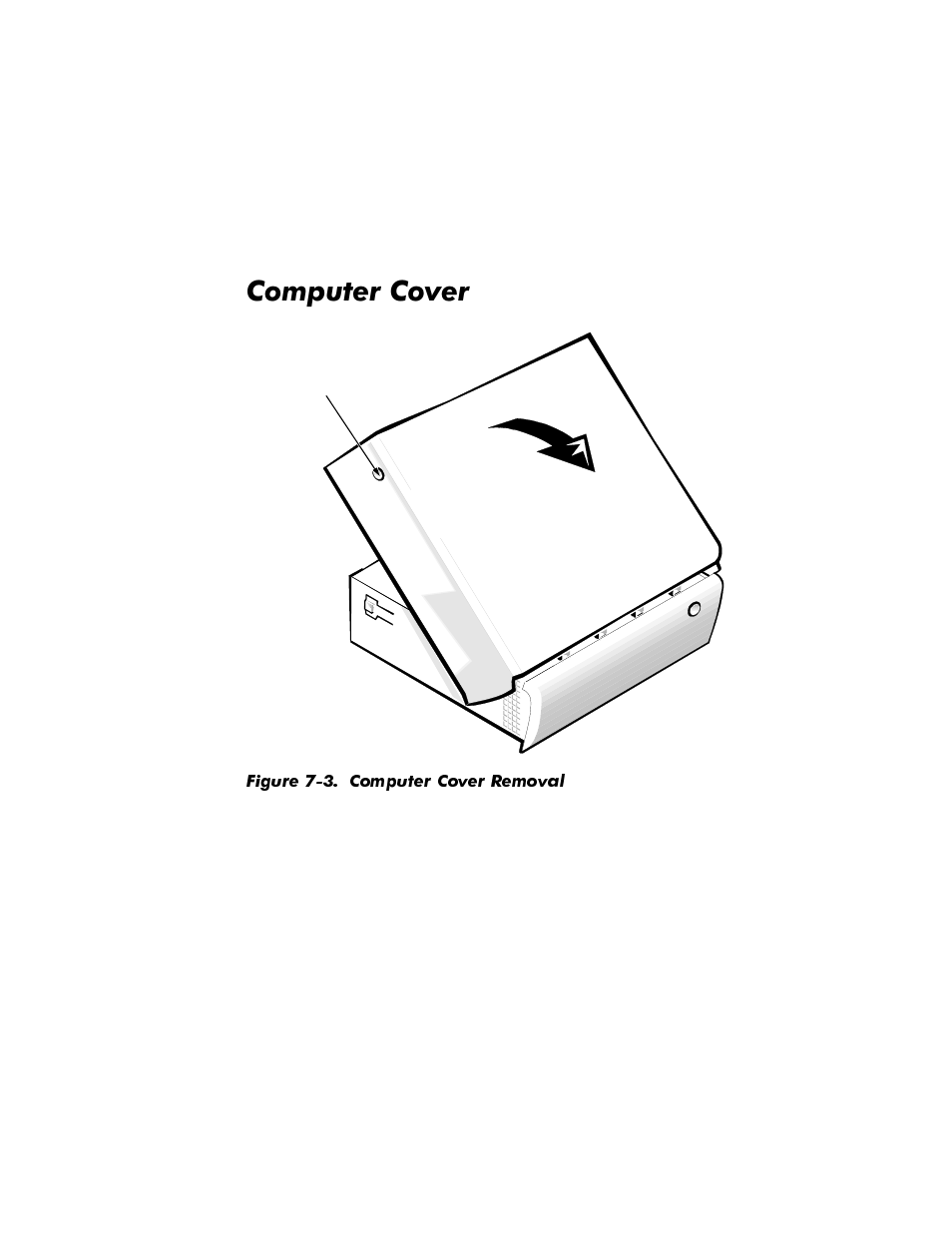 Computer cover, Computer cover -4, Figure 7-3 | Computer cover removal -4, Rpsxwhu&ryhu | Dell OptiPlex GX1p User Manual | Page 146 / 170