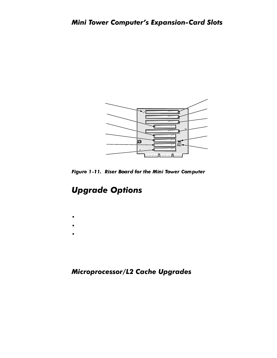 Mini tower computer’s expansion-card slots, Upgrade options, Microprocessor/l2 cache upgrades | Mini tower computer’s expansion-card slots -16, Upgrade options -16, Microprocessor/l2 cache upgrades -16, Figure 1-11, Riser board for the mini tower computer -16, 8sjudgh2swlrqv, 0lql7rzhu&rpsxwhu·v([sdqvlrq&dug6orwv | Dell OptiPlex GX1p User Manual | Page 28 / 170