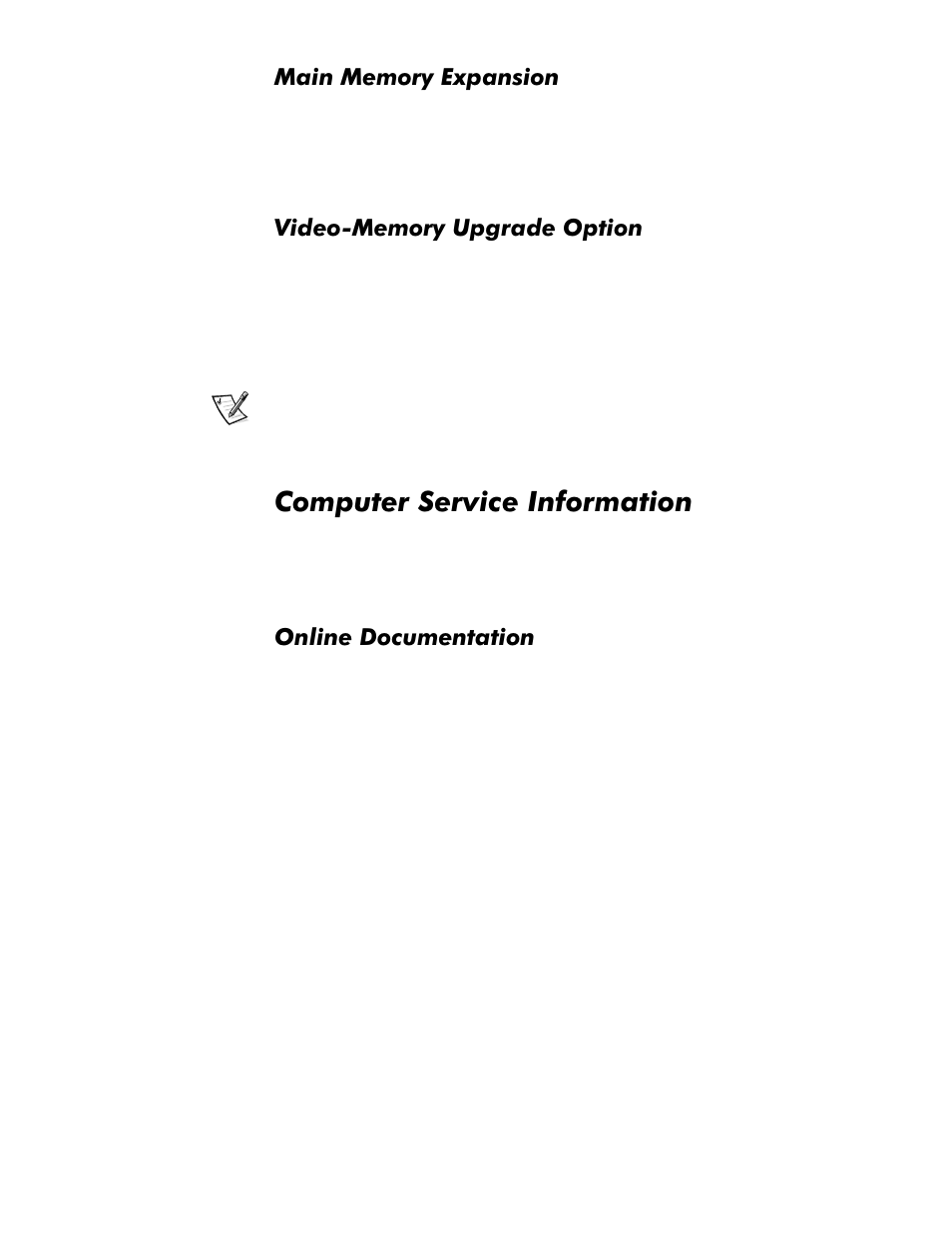 Main memory expansion, Video-memory upgrade option, Computer service information | Online documentation, Main memory expansion -17, Video-memory upgrade option -17, Computer service information -17, Online documentation -17, Rpsxwhu6huylfh,qirupdwlrq, 0dlq0hpru\([sdqvlrq | Dell OptiPlex GX1p User Manual | Page 29 / 170