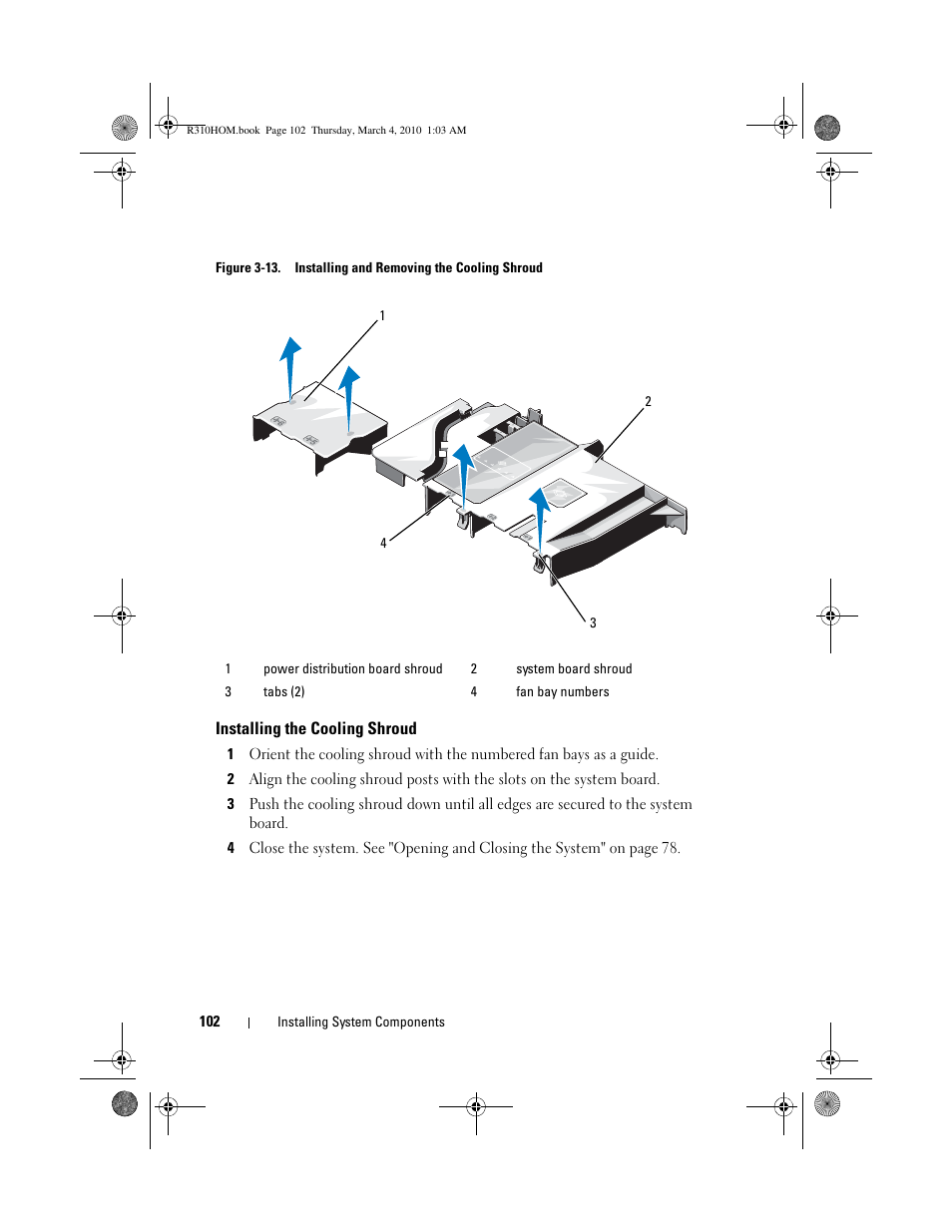 Installing the cooling shroud | Dell PowerEdge R310 User Manual | Page 102 / 176