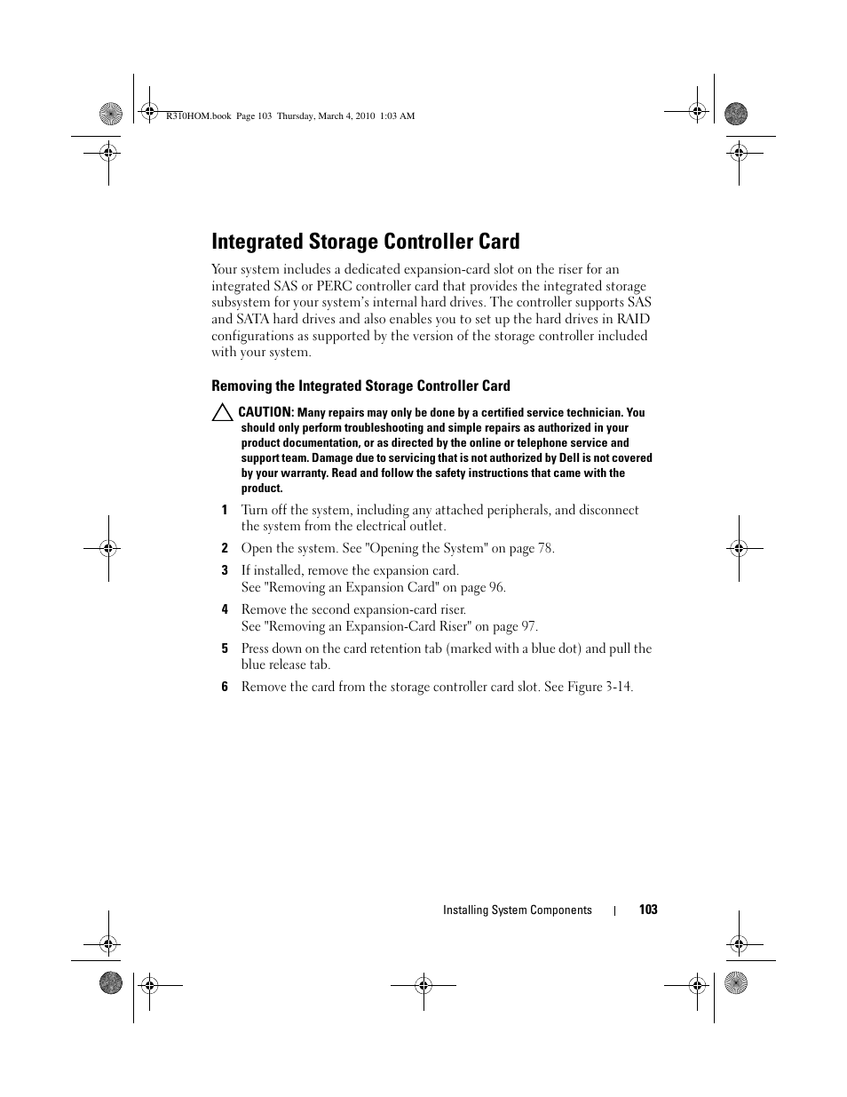 Integrated storage controller card, Removing the integrated storage controller card | Dell PowerEdge R310 User Manual | Page 103 / 176