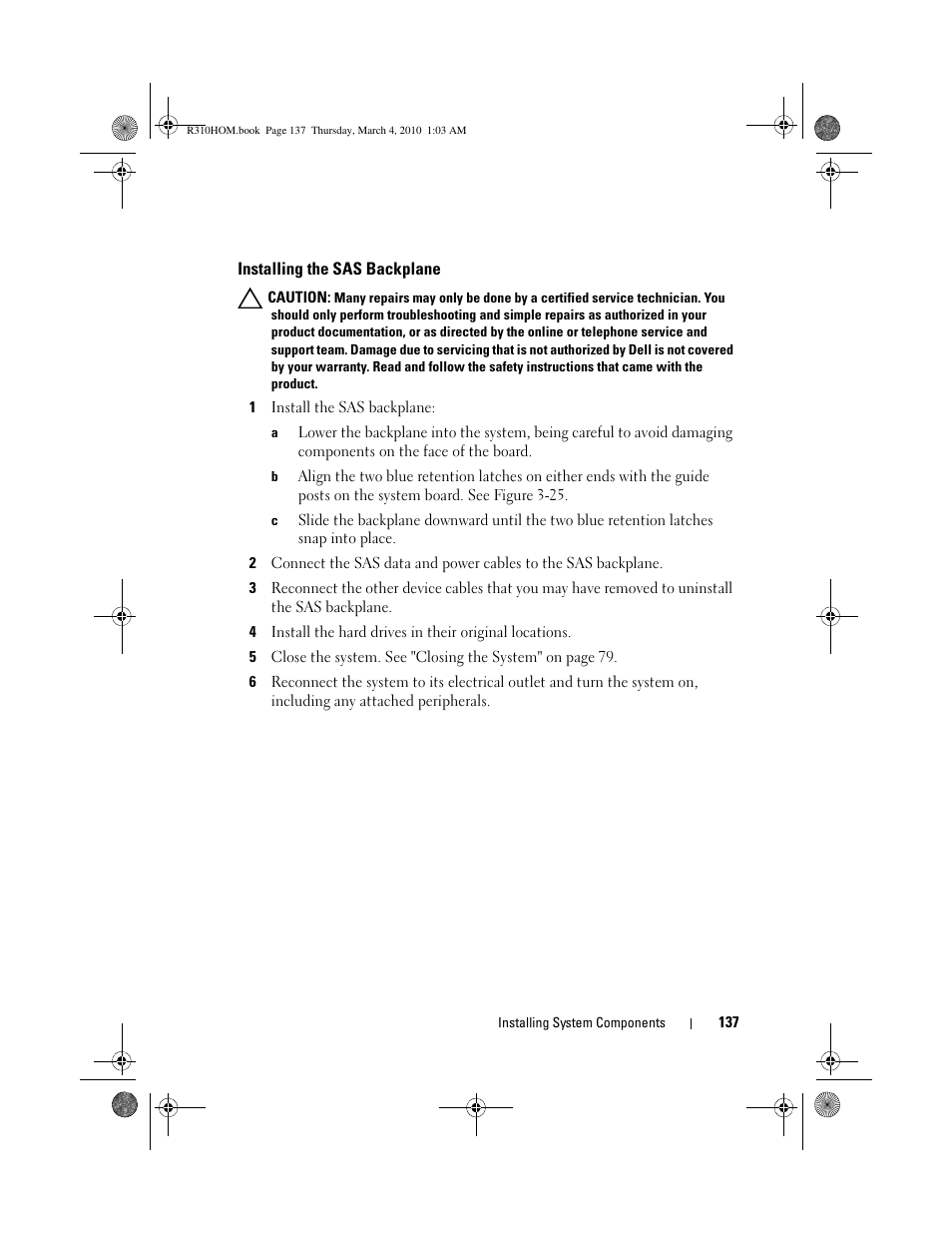 Installing the sas backplane | Dell PowerEdge R310 User Manual | Page 137 / 176