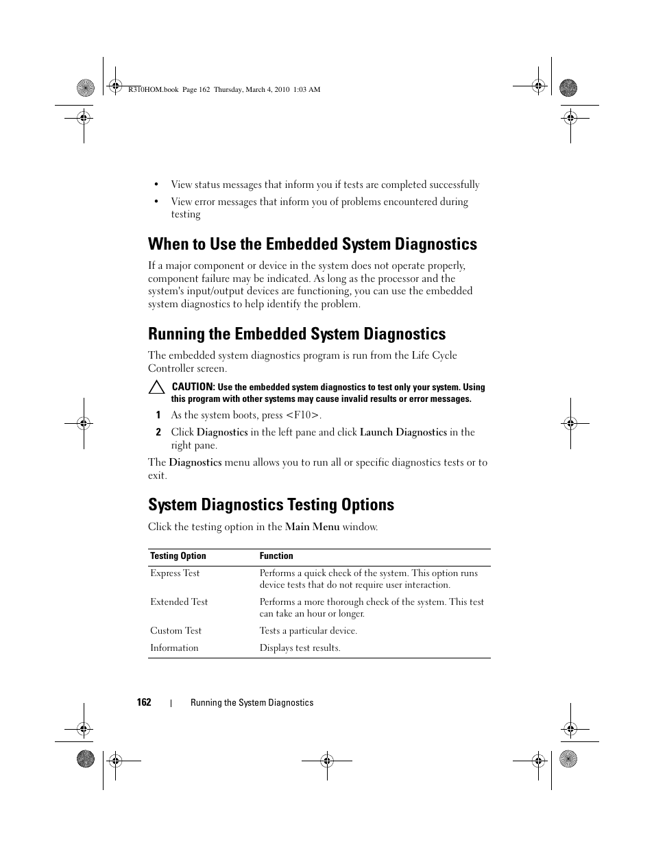 When to use the embedded system diagnostics, Running the embedded system diagnostics, System diagnostics testing options | Dell PowerEdge R310 User Manual | Page 162 / 176