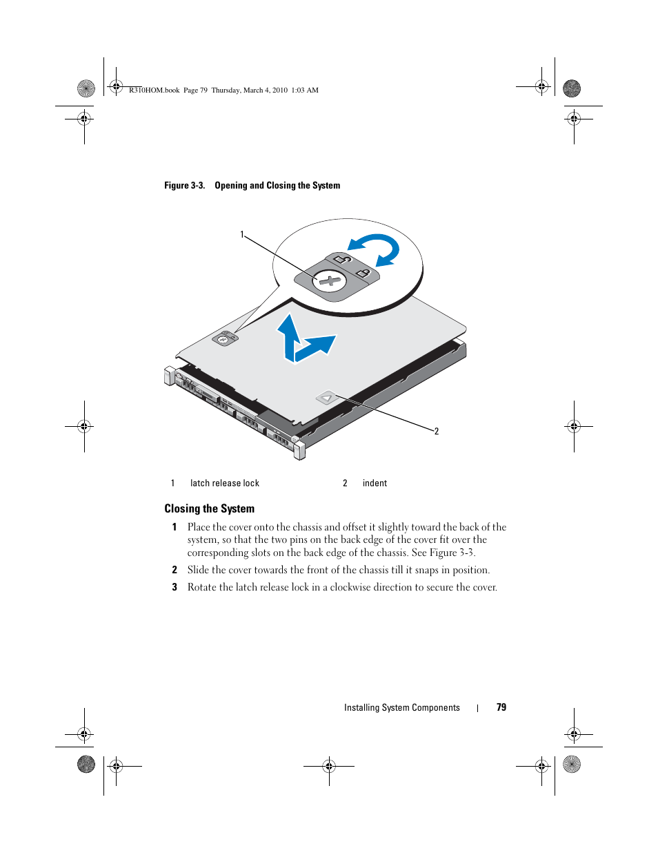 Closing the system | Dell PowerEdge R310 User Manual | Page 79 / 176