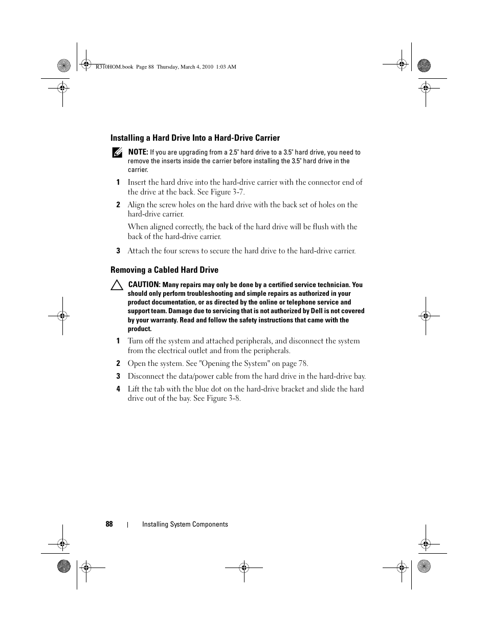 Installing a hard drive into a hard-drive carrier, Removing a cabled hard drive | Dell PowerEdge R310 User Manual | Page 88 / 176