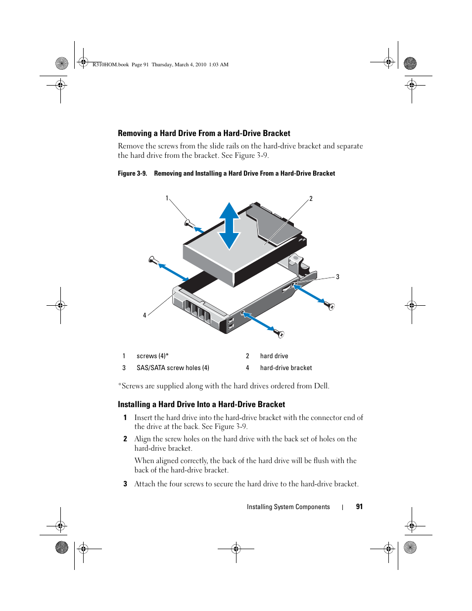 Removing a hard drive from a hard-drive bracket, Installing a hard drive into a hard-drive bracket, See "installing a hard drive into a | Dell PowerEdge R310 User Manual | Page 91 / 176