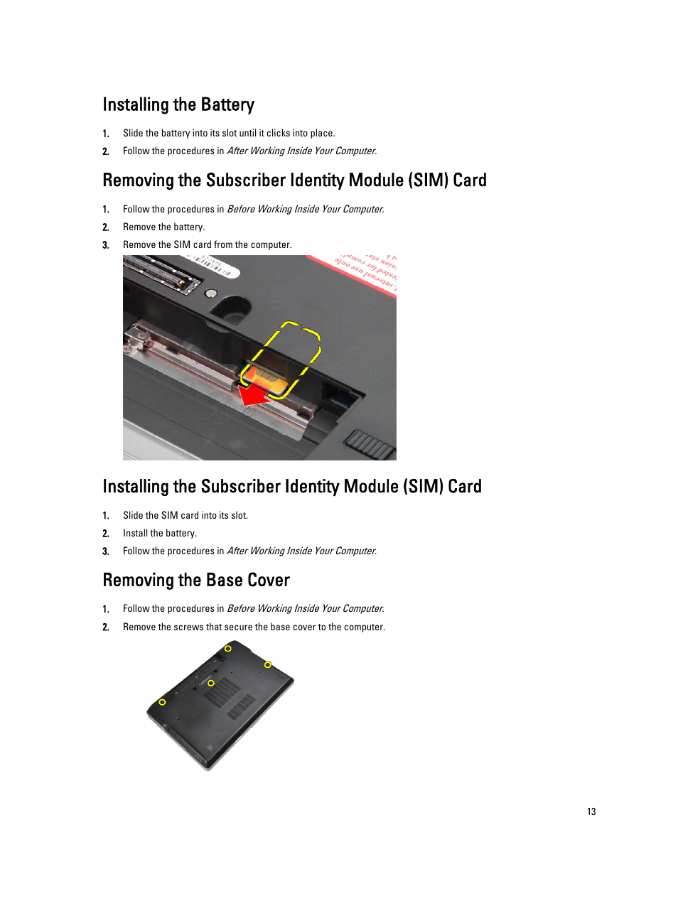 Installing the battery, Removing the subscriber identity module (sim) card, Removing the base cover | Dell Latitude E6530 (Mid 2012) User Manual | Page 13 / 87