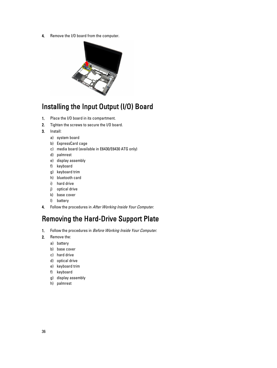 Installing the input output (i/o) board, Removing the hard-drive support plate | Dell Latitude E6530 (Mid 2012) User Manual | Page 36 / 87