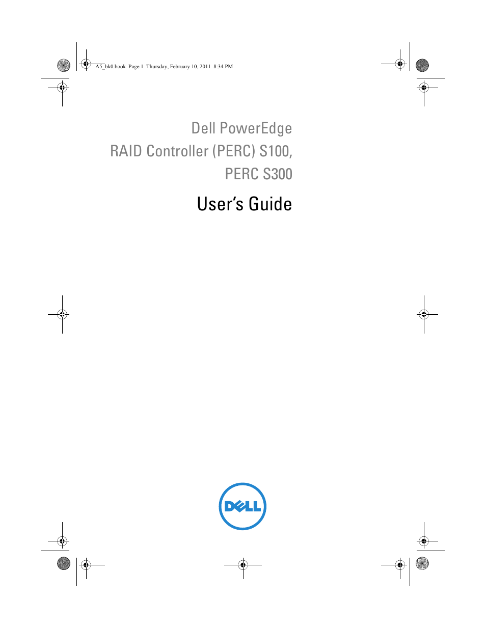 Dell PowerEdge RAID Controller S100 User Manual | 110 pages