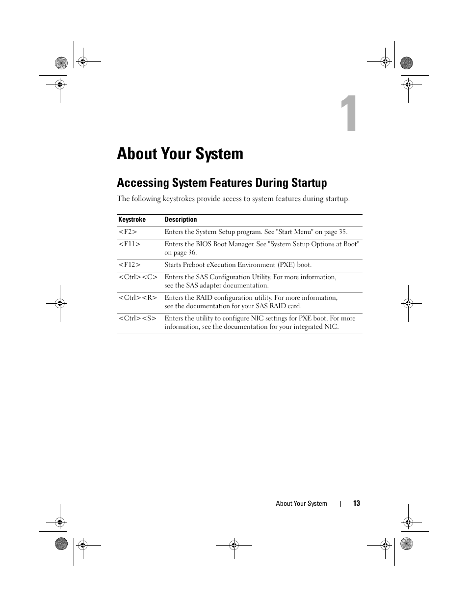 About your system, Accessing system features during startup | Dell PowerEdge C1100 User Manual | Page 13 / 140