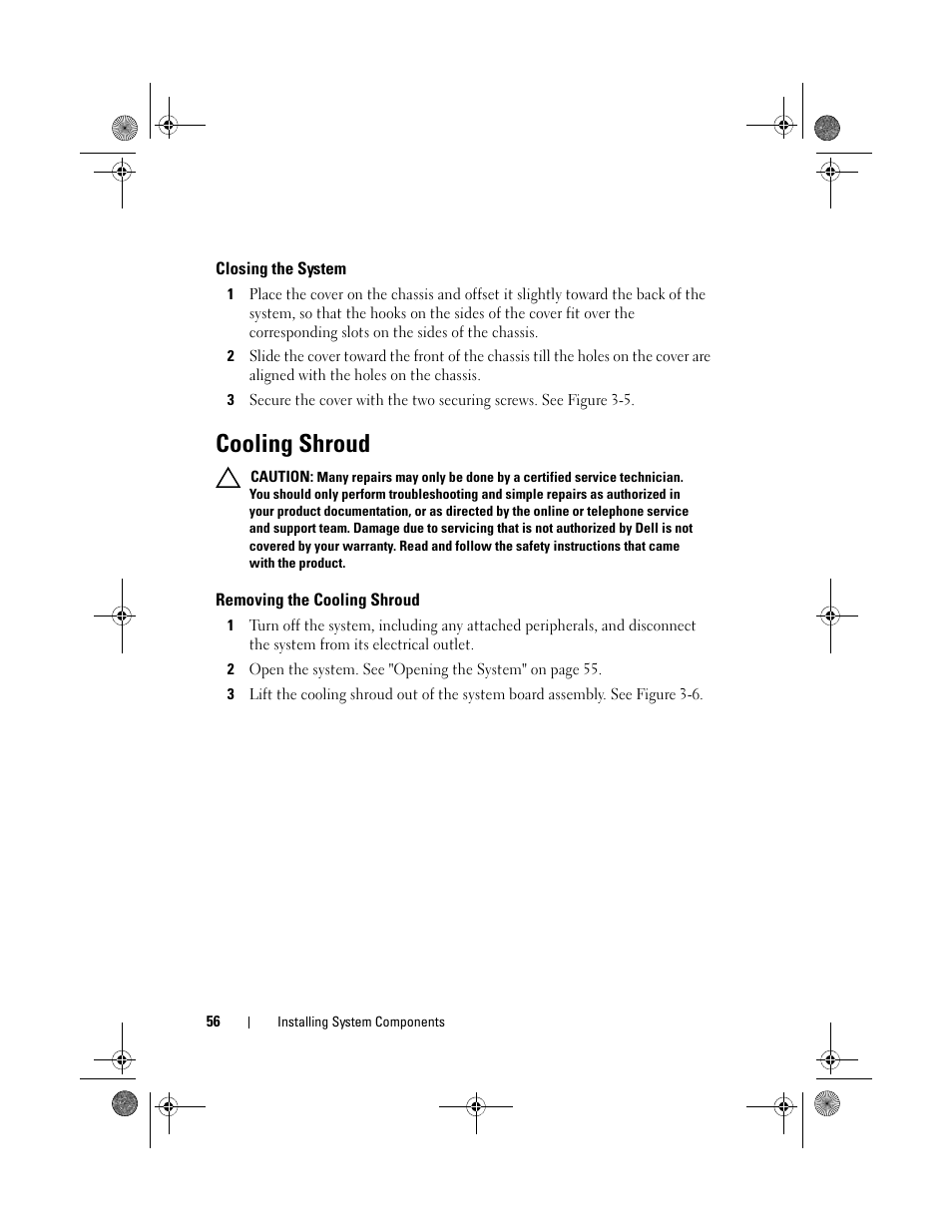 Cooling shroud, Closing the system, Removing the cooling shroud | Dell PowerEdge C1100 User Manual | Page 56 / 140
