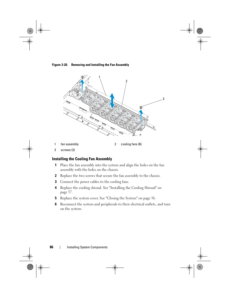 Installing the cooling fan assembly, System. see figure 3-20 | Dell PowerEdge C1100 User Manual | Page 86 / 140