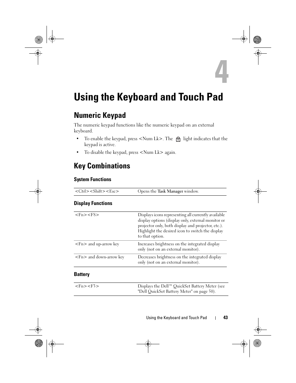 Using the keyboard and touch pad, Numeric keypad, Key combinations | System functions, Display functions, Battery, See "using the keyboard and | Dell XPS M1330 (M1330, Mid 2007) User Manual | Page 43 / 202