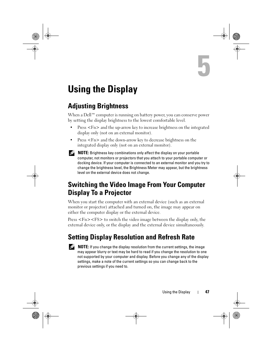Using the display, Adjusting brightness, Setting display resolution and refresh rate | See "using the display" on | Dell XPS M1330 (M1330, Mid 2007) User Manual | Page 47 / 202