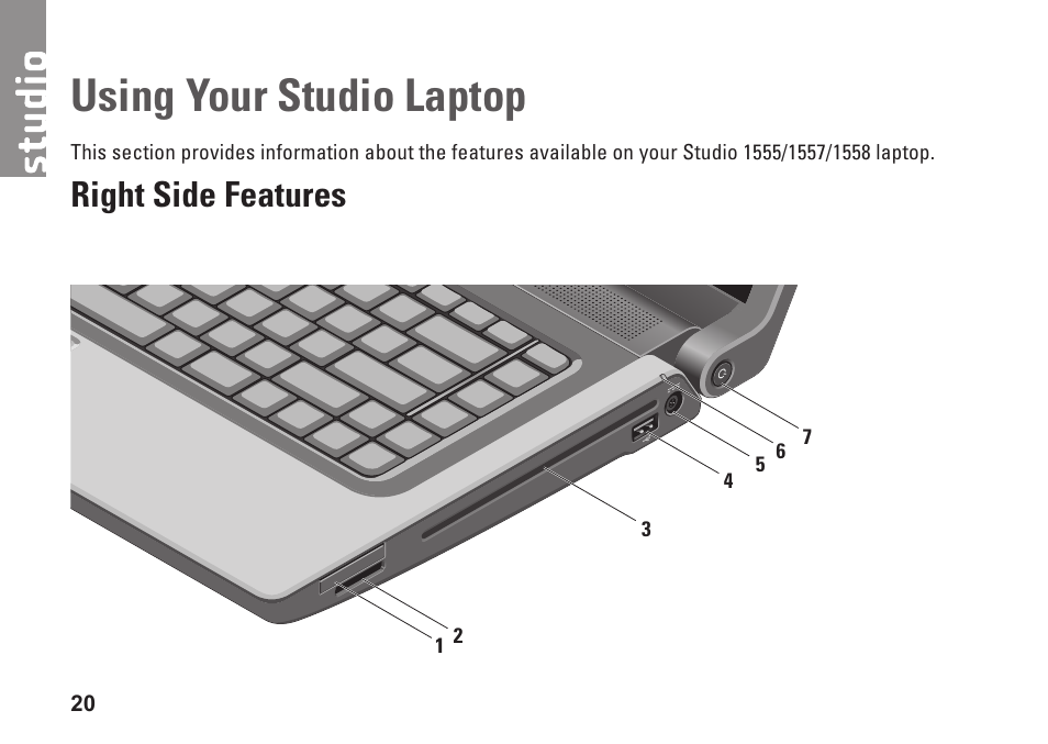 Using your studio laptop, Right side features | Dell Studio 1557 (Late 2009) User Manual | Page 22 / 102