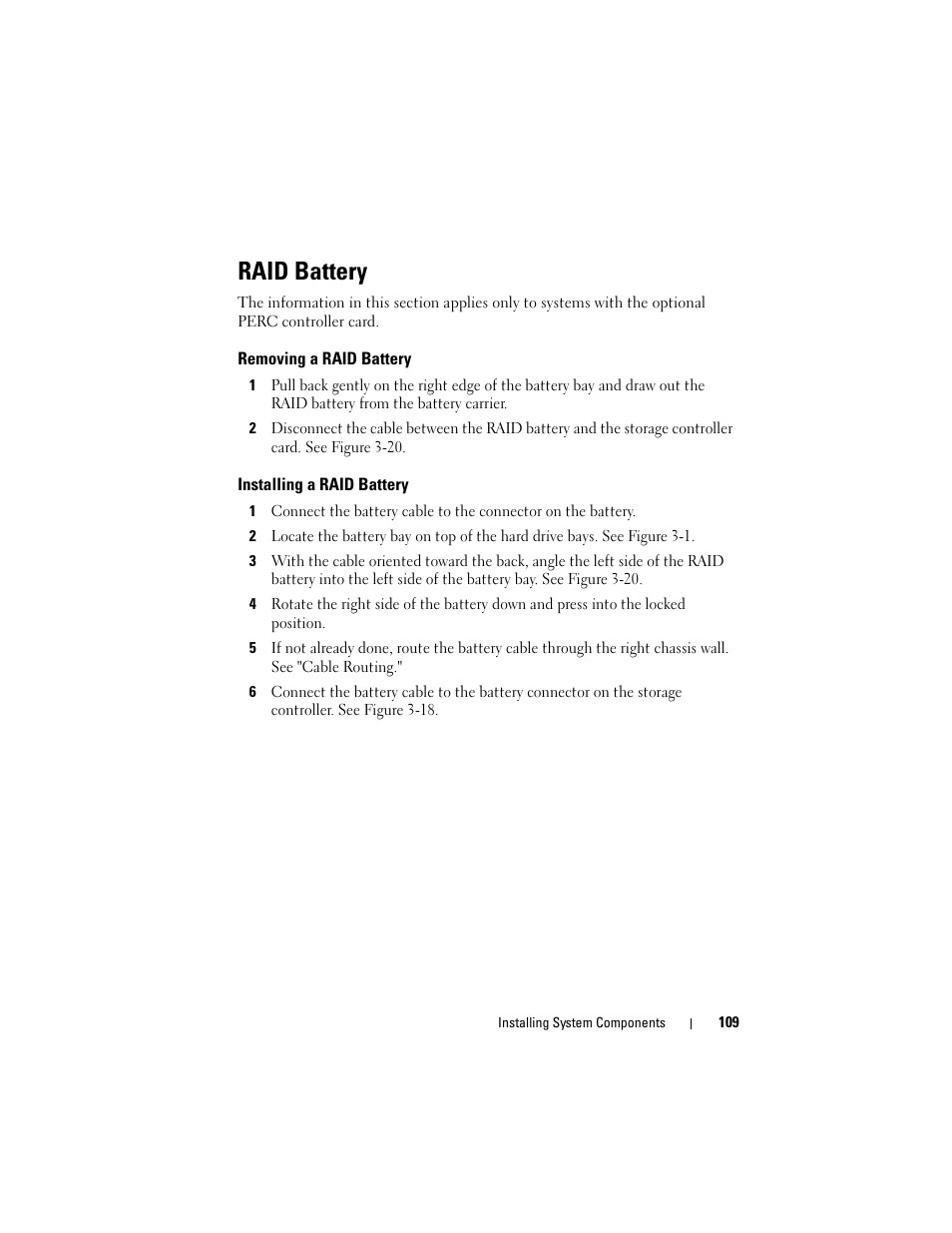 Raid battery, Removing a raid battery, Installing a raid battery | See "installing a raid battery" and | Dell PowerVault DL2100 User Manual | Page 109 / 200