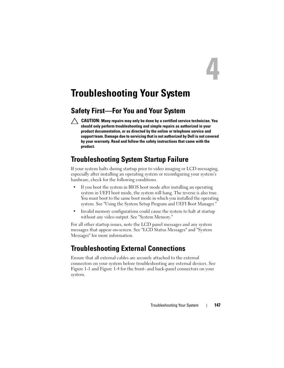 Troubleshooting your system, Safety first-for you and your system, Troubleshooting system startup failure | Troubleshooting external connections, Safety first—for you and your system, Troubleshooting your system" for any faulty | Dell PowerVault DL2100 User Manual | Page 147 / 200