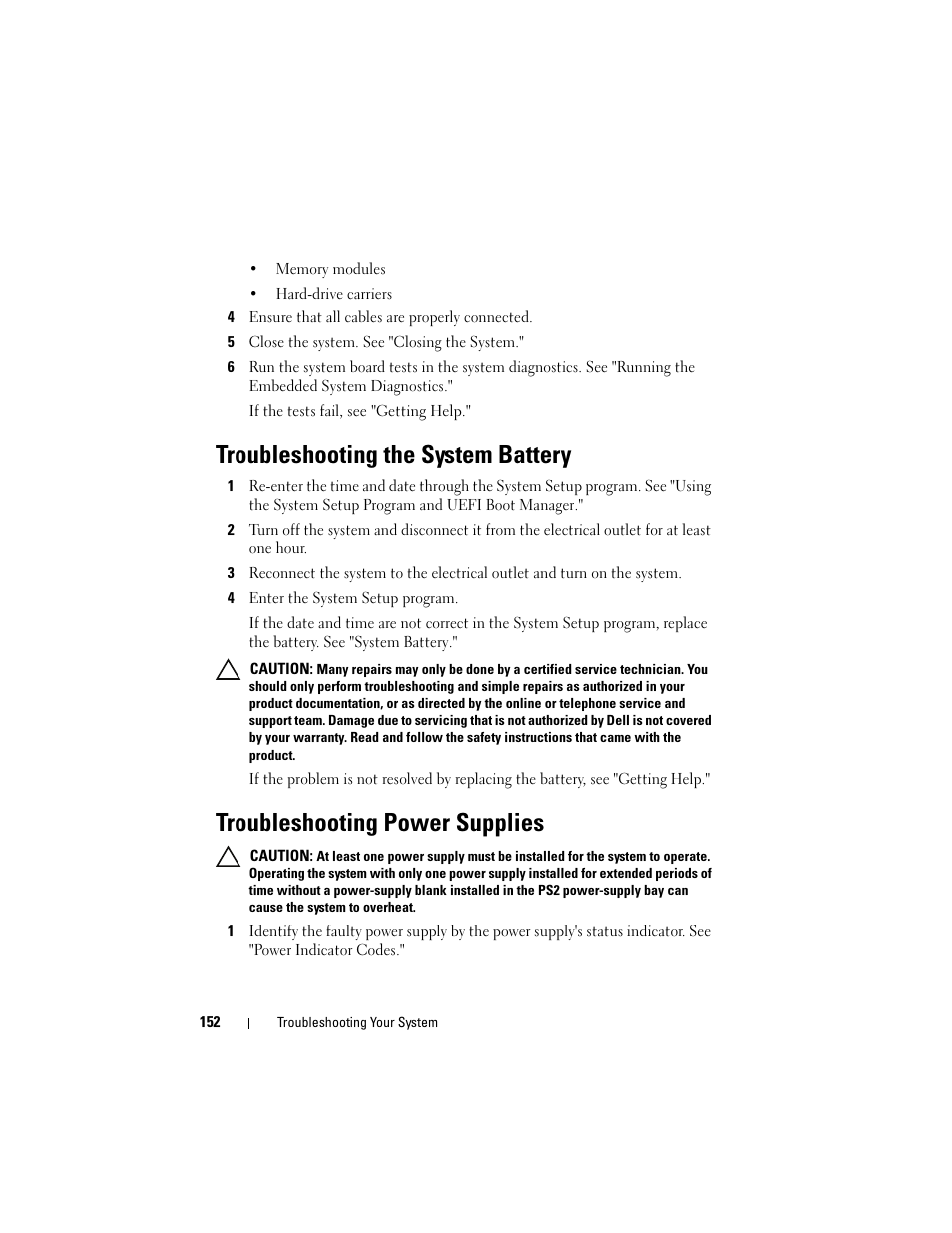 Troubleshooting the system battery, Troubleshooting power supplies, See "troubleshooting the system battery | See "troubleshooting power supplies, Ee "troubleshooting the, System battery | Dell PowerVault DL2100 User Manual | Page 152 / 200