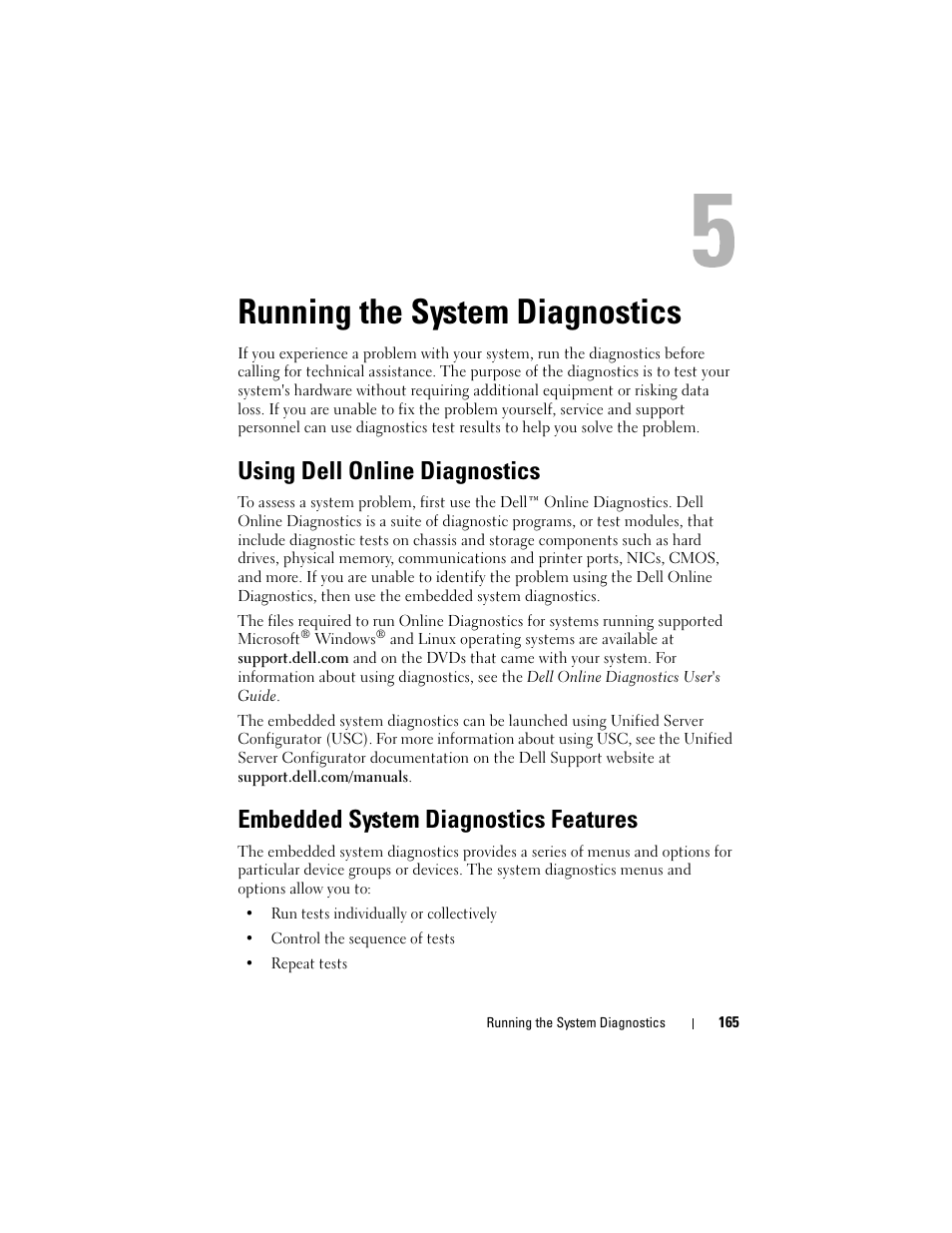 Running the system diagnostics, Using dell online diagnostics, Embedded system diagnostics features | Ic test. see "using dell online, Diagnostics, C test. see "using dell online, Stics test. see "using dell online | Dell PowerVault DL2100 User Manual | Page 165 / 200