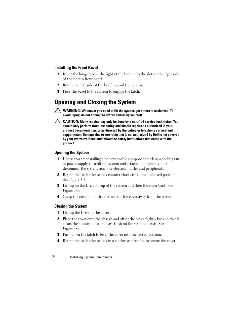 Installing the front bezel, Opening and closing the system, Opening the system | Closing the system | Dell PowerVault DL2100 User Manual | Page 78 / 200