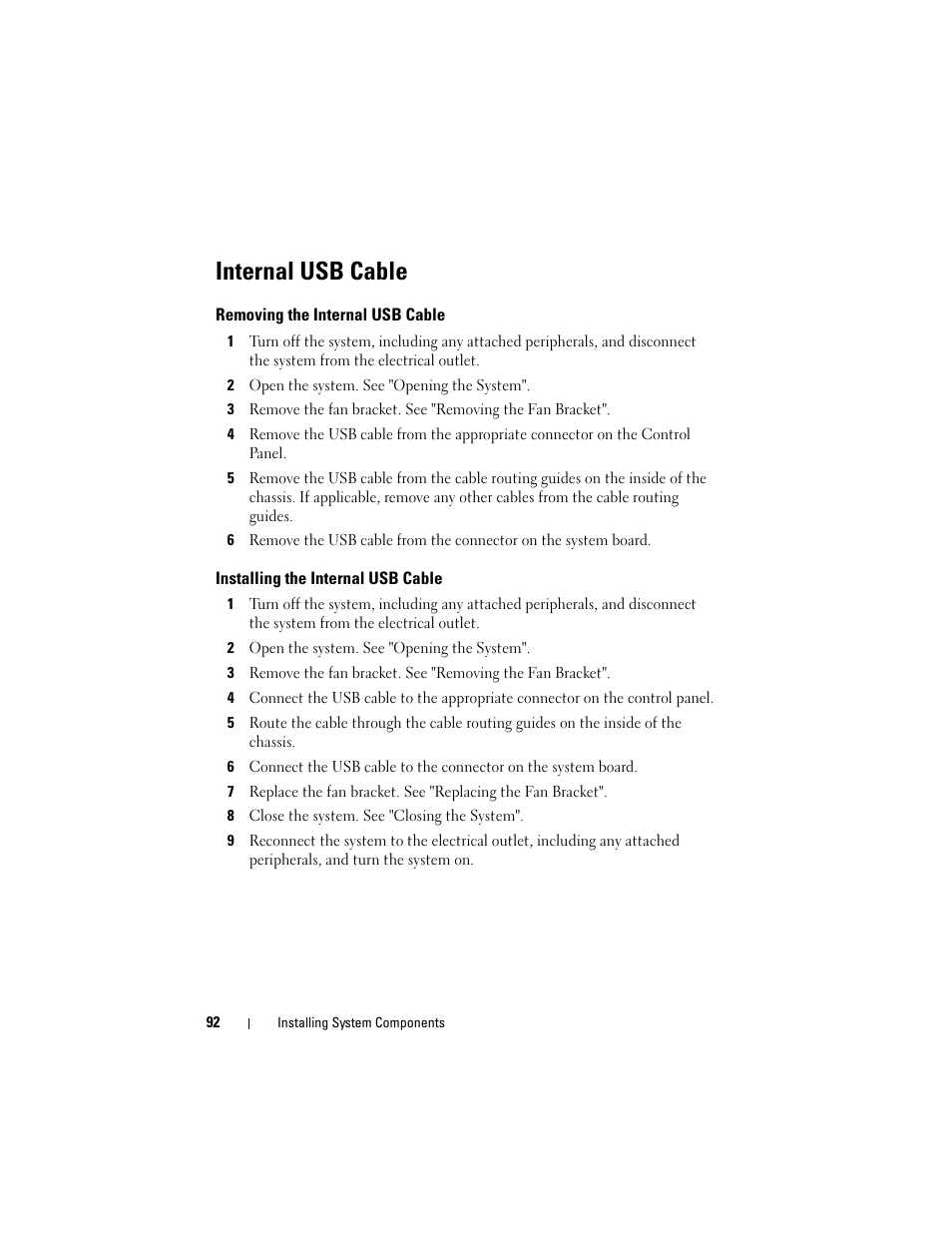 Internal usb cable, Removing the internal usb cable, Installing the internal usb cable | Dell PowerVault DL2100 User Manual | Page 92 / 200