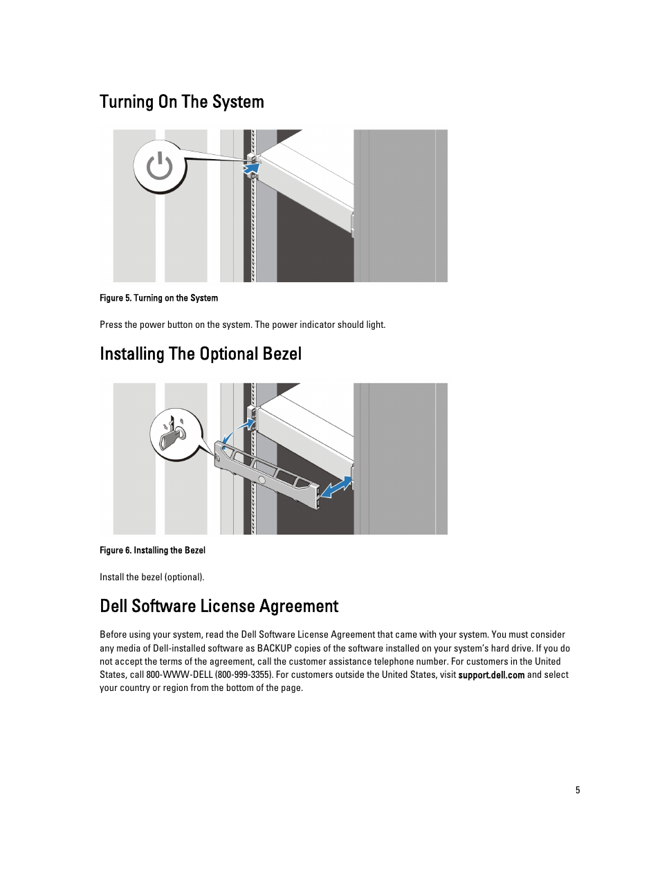 Turning on the system, Installing the optional bezel, Dell software license agreement | Dell PowerVault DX6112 User Manual | Page 5 / 9