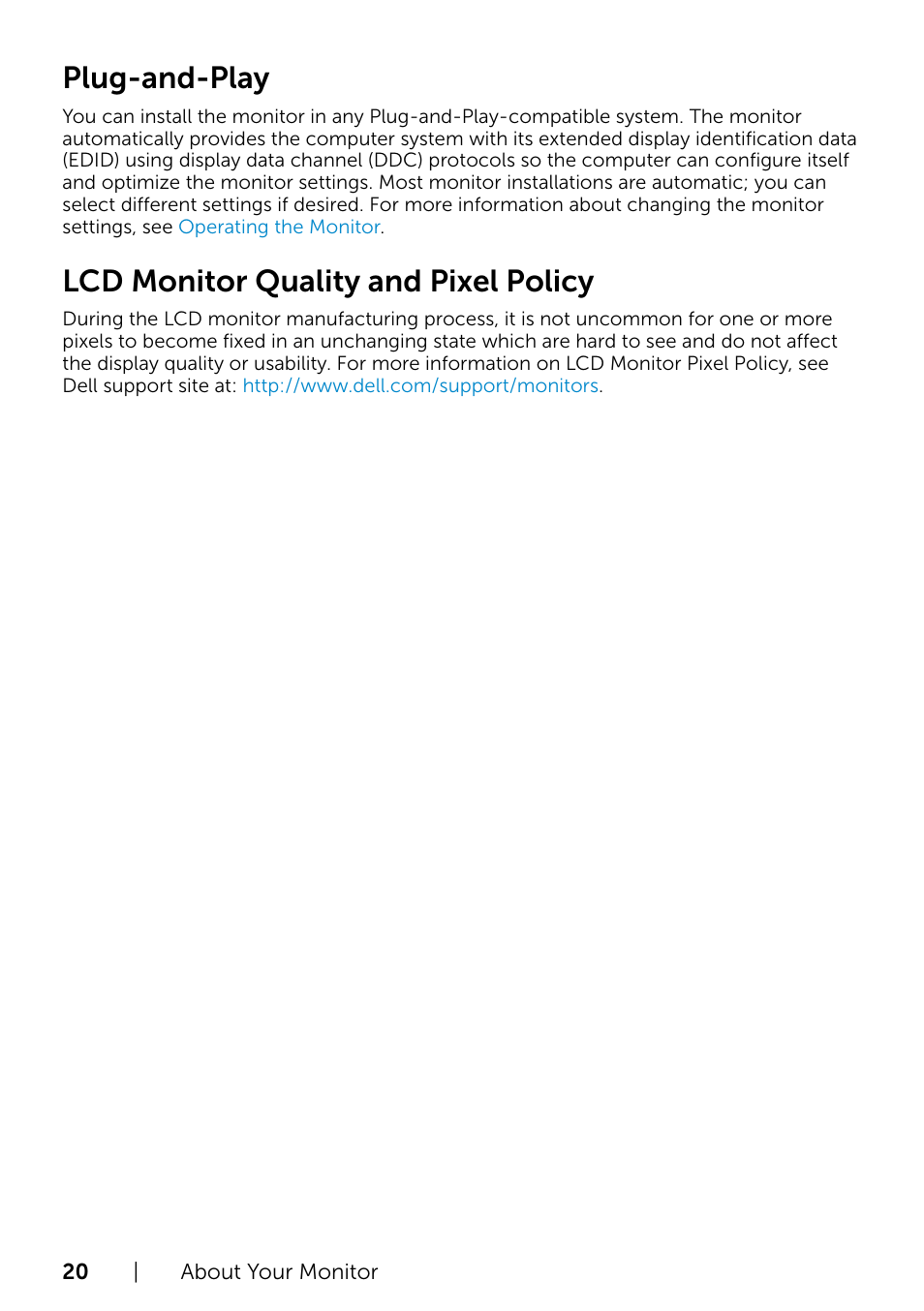 Operating the monitor, Plug-and-play, Lcd monitor quality and pixel policy | Dell S2715H Monitor User Manual | Page 20 / 50