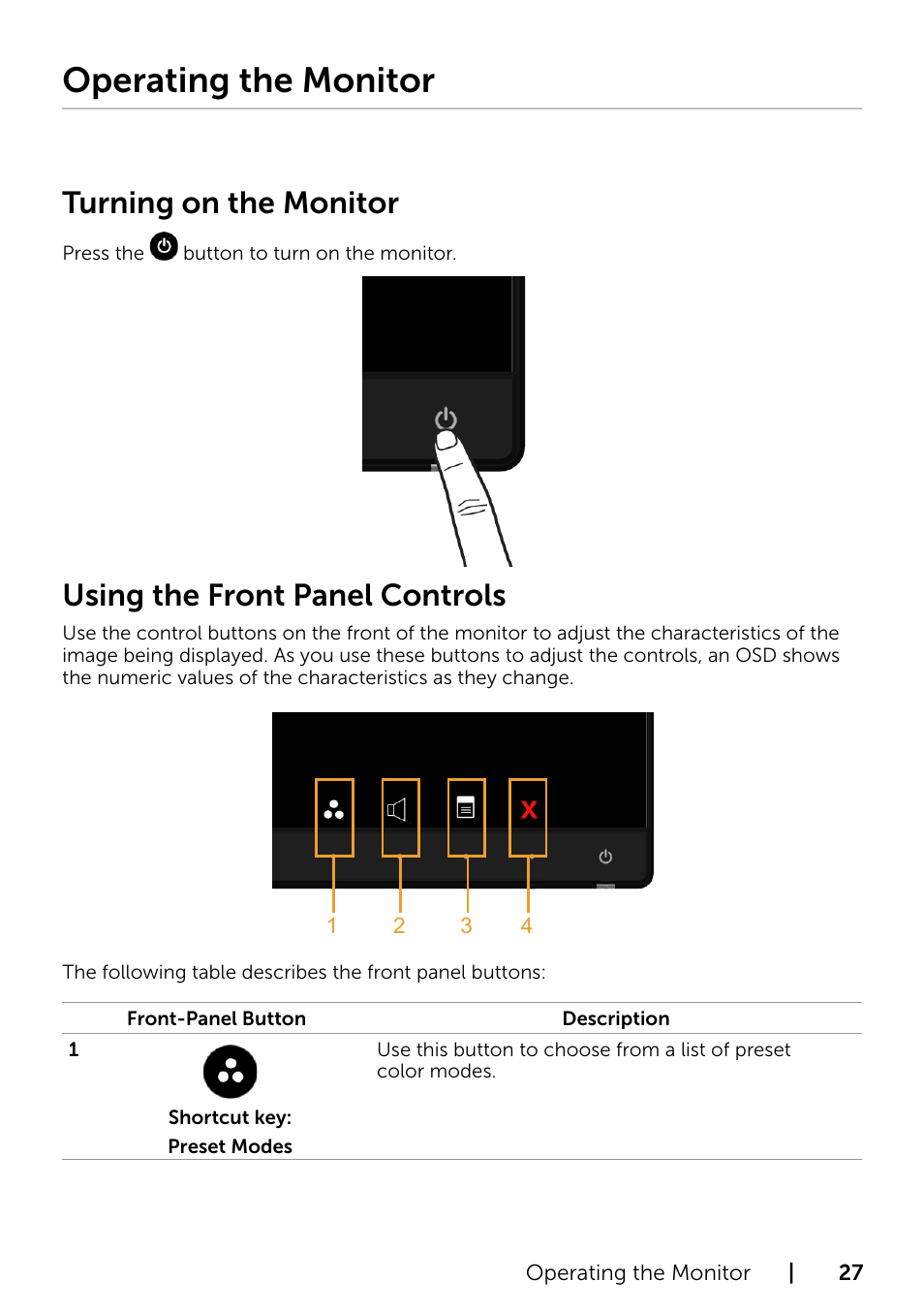 Operating the monitor, Turning on the monitor, Using the front panel controls | 3 operating the monitor | Dell S2715H Monitor User Manual | Page 27 / 50