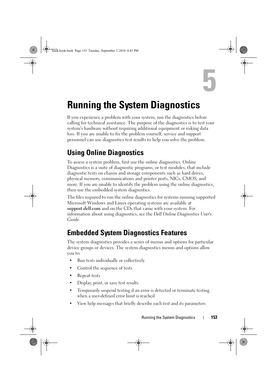 Running the system diagnostics, Using online diagnostics, Embedded system diagnostics features | See "running the system, Running the system, Running the, See "using online | Dell DX6004S User Manual | Page 153 / 168