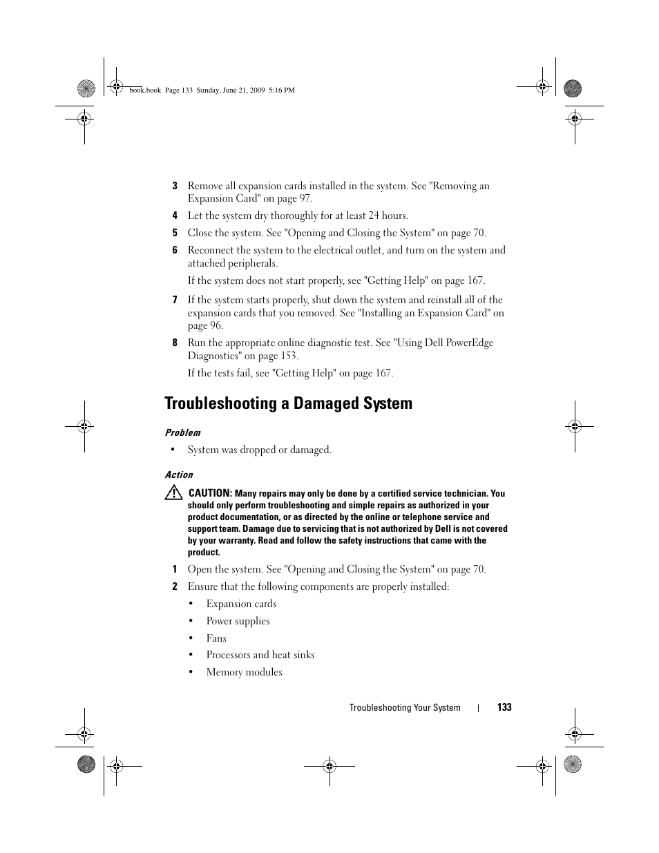 Troubleshooting a damaged system | Dell PowerEdge R300 User Manual | Page 133 / 186