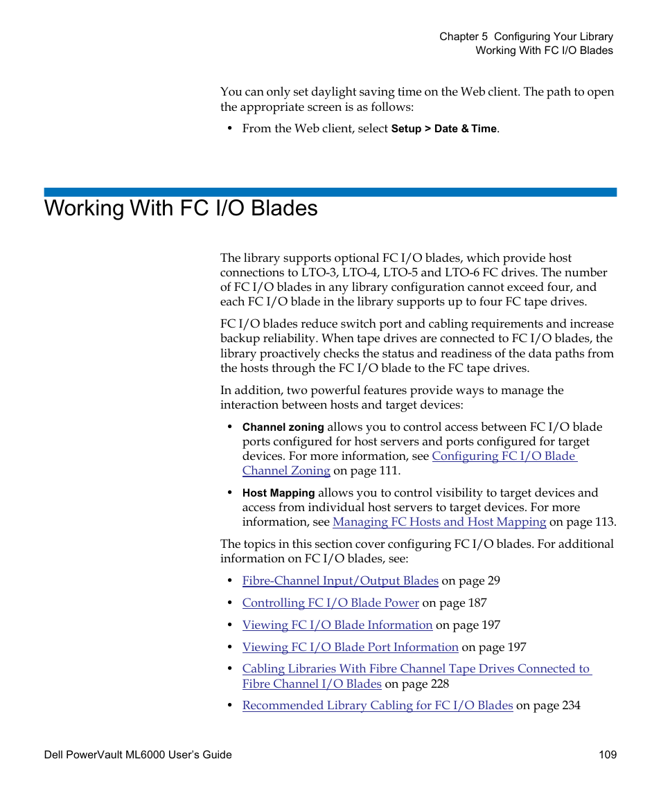 Working with fc i/o blades, For information on configuring i/o blades, see, Working with fc i/o | Blades | Dell PowerVault ML6000 User Manual | Page 109 / 438