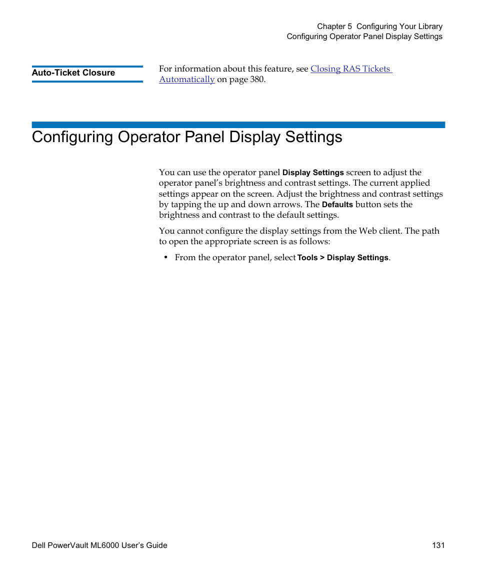 Auto-ticket closure, Configuring operator panel display settings | Dell PowerVault ML6000 User Manual | Page 131 / 438
