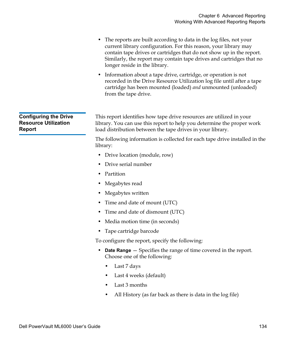 Configuring the drive resource utilization report | Dell PowerVault ML6000 User Manual | Page 134 / 438