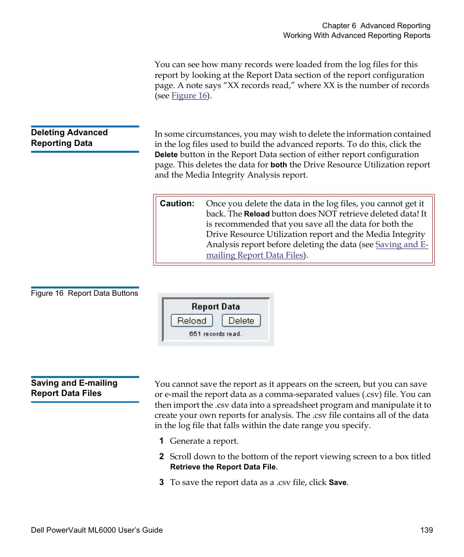 Deleting advanced reporting data, Saving and e-mailing report data files | Dell PowerVault ML6000 User Manual | Page 139 / 438