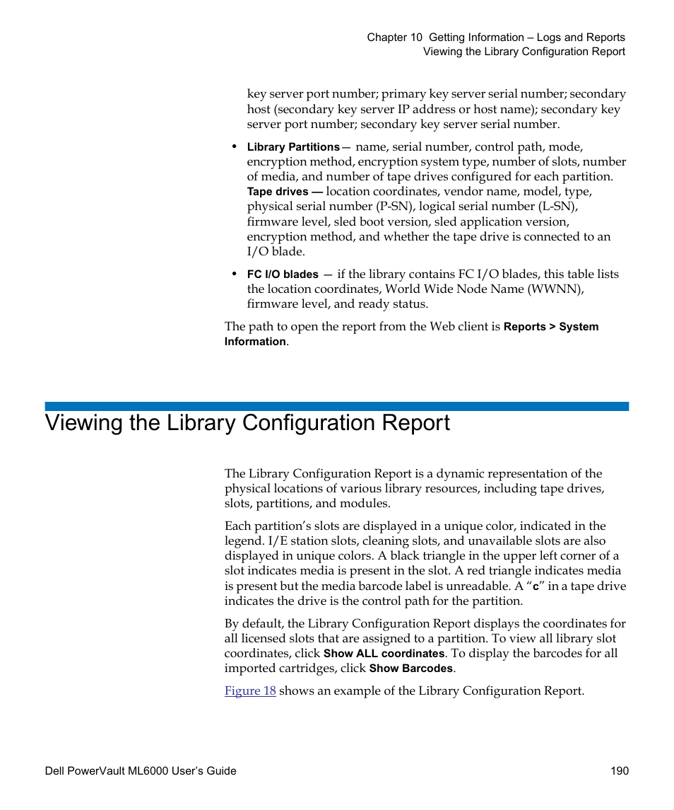 Viewing the library configuration report, Loaded media. see, Viewing | The library configuration report | Dell PowerVault ML6000 User Manual | Page 190 / 438