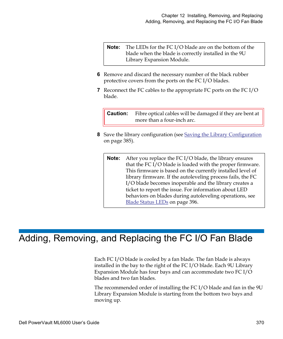 Adding, removing, and replacing the fc, I/o fan blade, Details, see and | Adding, removing, and replacing the fc i/o fan, Blade, Adding, Removing, and replacing the fc i/o fan blade | Dell PowerVault ML6000 User Manual | Page 370 / 438