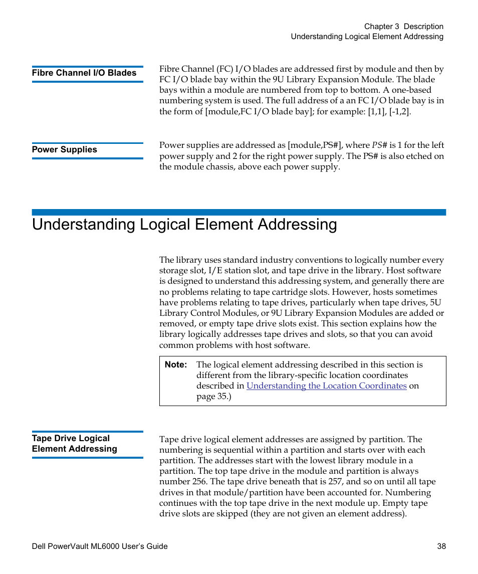 Fibre channel i/o blades, Power supplies, Understanding logical element addressing | Tape drive logical element addressing | Dell PowerVault ML6000 User Manual | Page 38 / 438