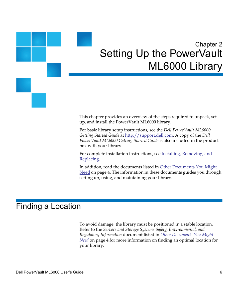 Setting up the powervault ml6000 library, Finding a location, Setting up the powervault ml6000 library 6 | Chapter 2 | Dell PowerVault ML6000 User Manual | Page 6 / 438