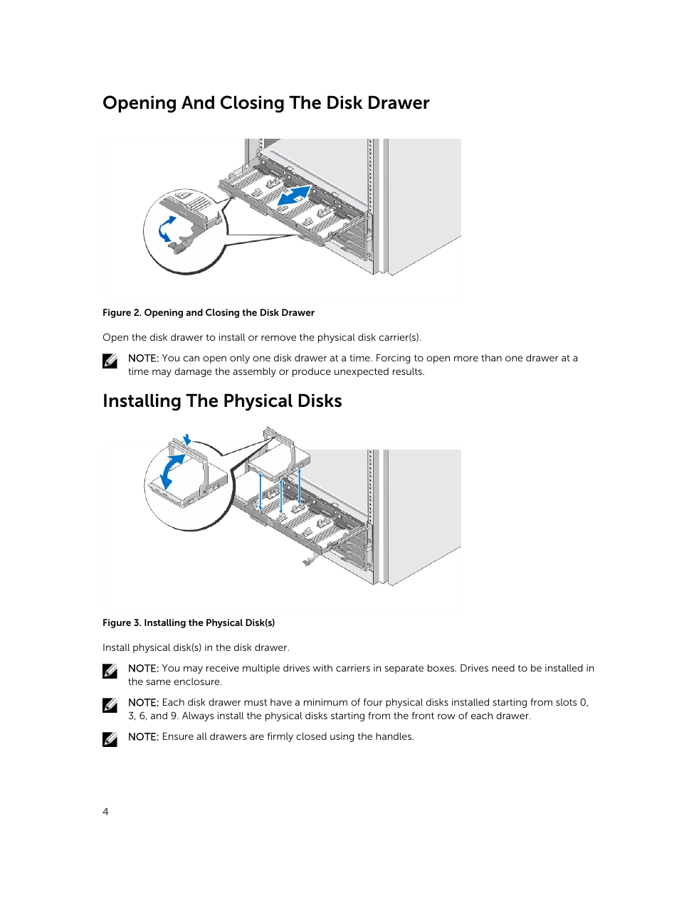 Opening and closing the disk drawer, Installing the physical disks | Dell PowerVault MD3860f User Manual | Page 4 / 10