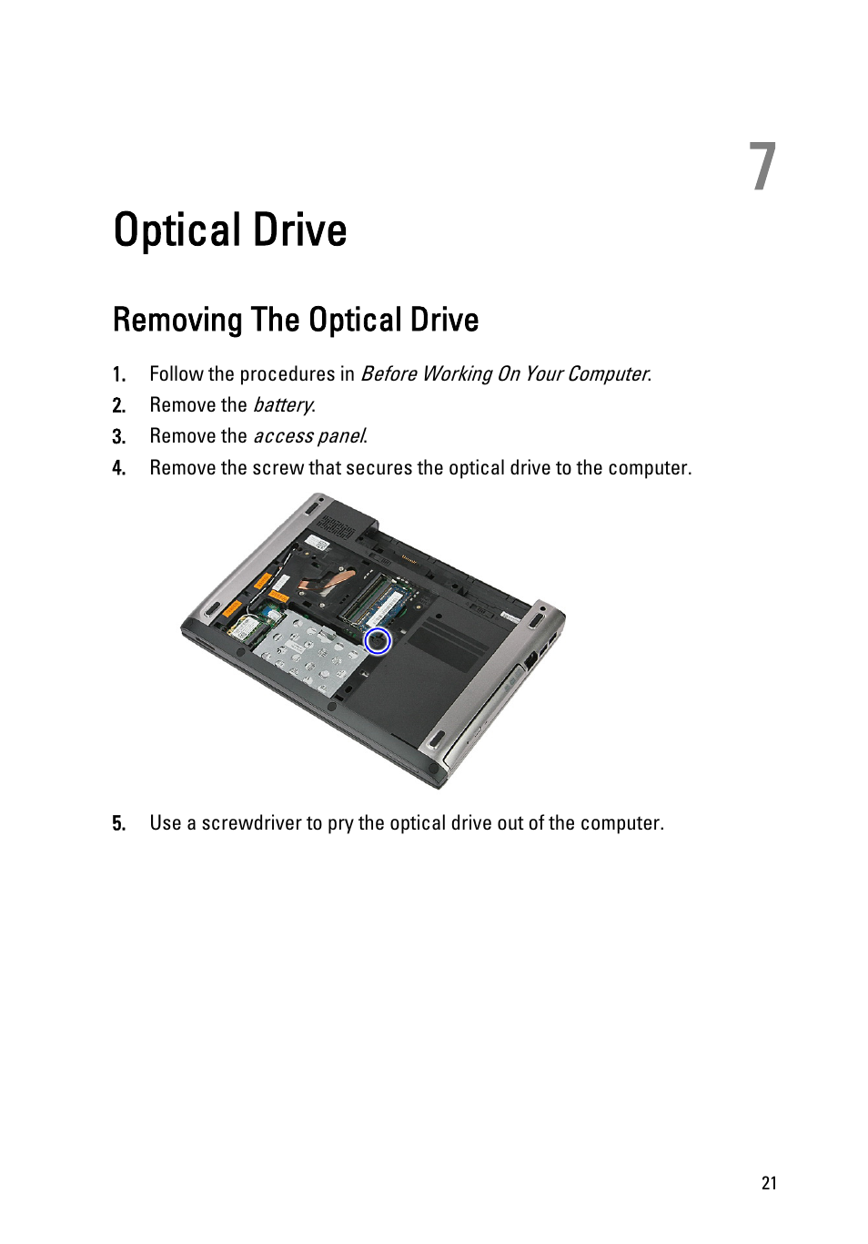 Optical drive, Removing the optical drive, 7 optical drive | Dell Vostro 3350 (Early 2011) User Manual | Page 21 / 113