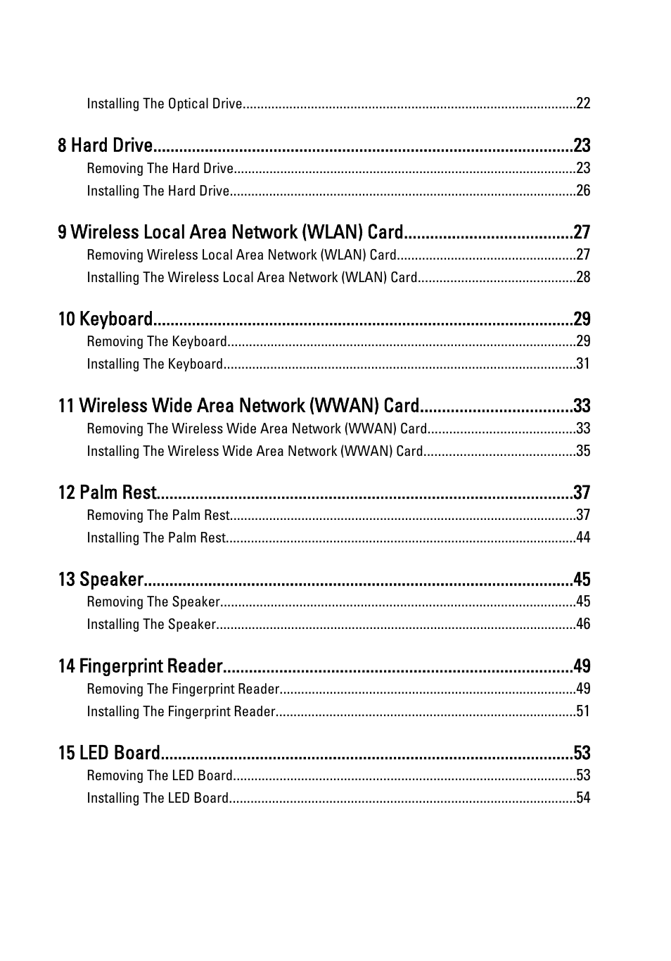 8 hard drive, 9 wireless local area network (wlan) card, 10 keyboard | 11 wireless wide area network (wwan) card, 12 palm rest, 13 speaker, 14 fingerprint reader, 15 led board | Dell Vostro 3350 (Early 2011) User Manual | Page 4 / 113