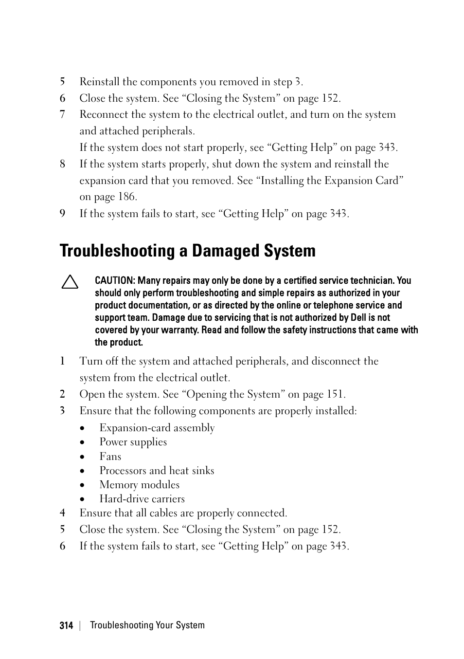 Troubleshooting a damaged system | Dell PowerEdge C6220 II User Manual | Page 314 / 349