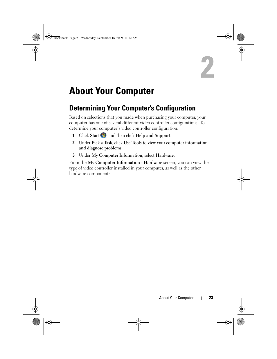 About your computer, Determining your computer’s configuration | Dell Vostro 1400 (Mid 2007) User Manual | Page 23 / 248
